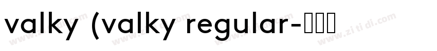valky (valky regular字体转换